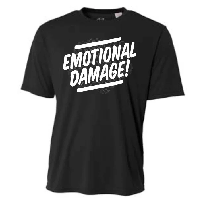 Emotional Damage Quote Cooling Performance Crew T-Shirt