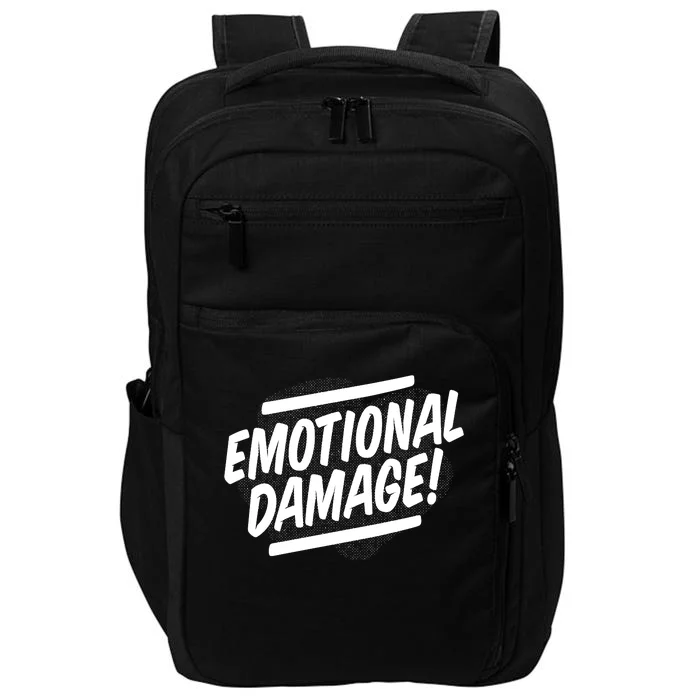 Emotional Damage Quote Impact Tech Backpack