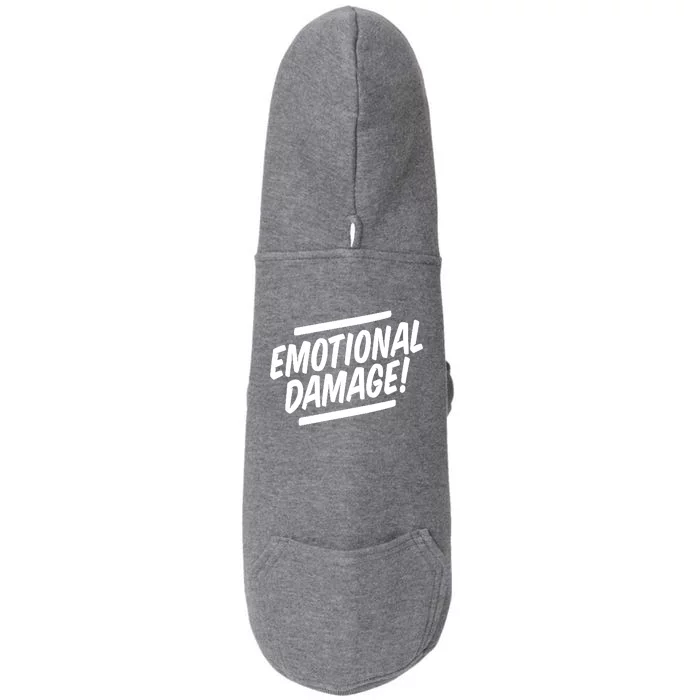 Emotional Damage Quote Doggie 3-End Fleece Hoodie