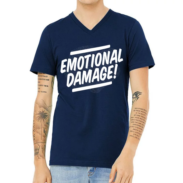 Emotional Damage Quote V-Neck T-Shirt