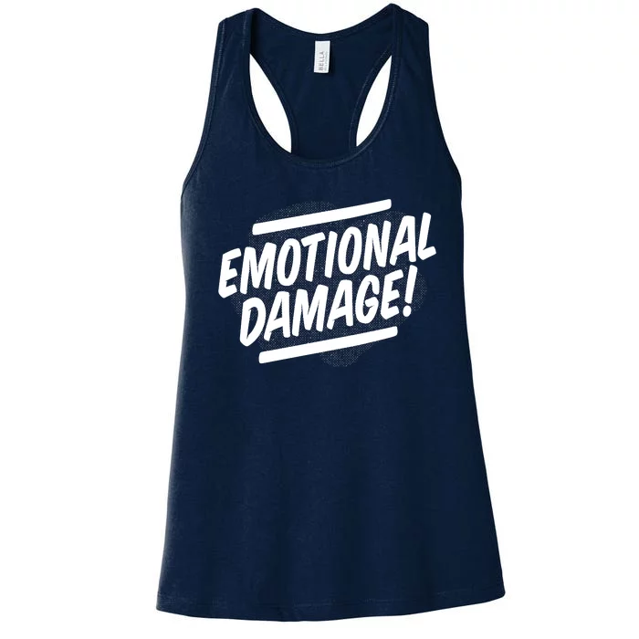 Emotional Damage Quote Women's Racerback Tank