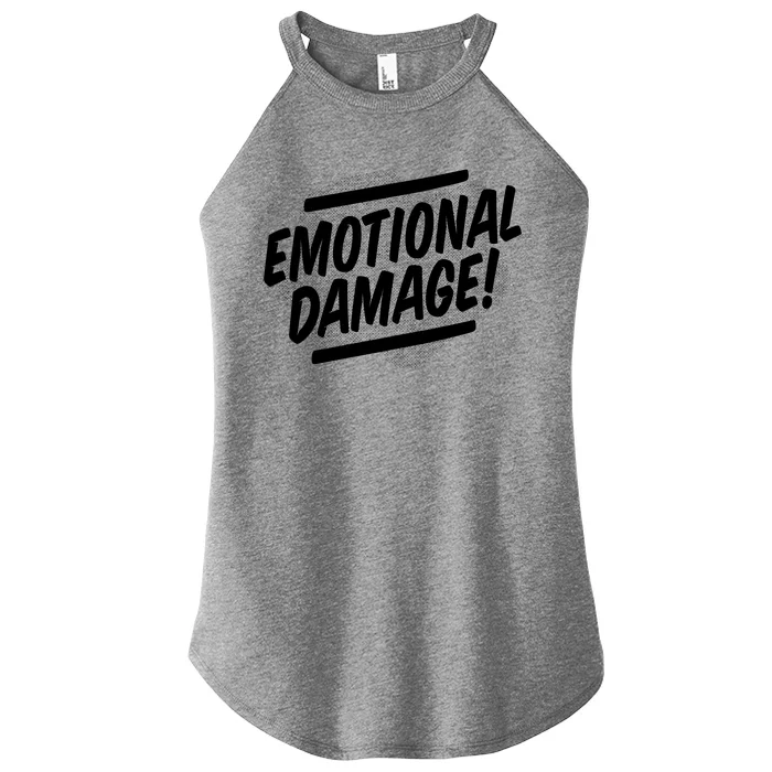 Emotional Damage Quote Women’s Perfect Tri Rocker Tank