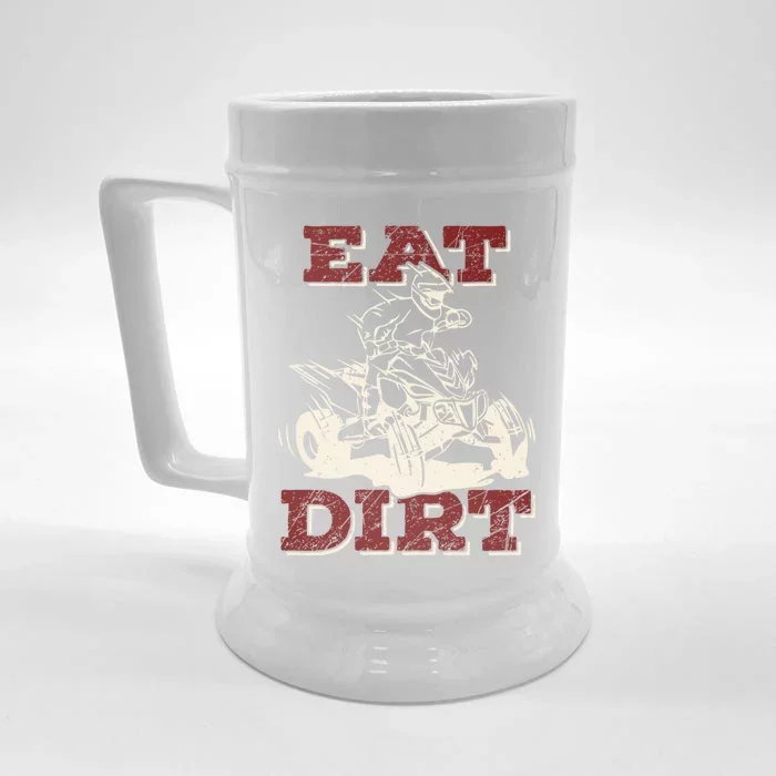 Eat Dirt Quad Biker Gift Atv Four Wheeler Quad Bike Lover Gift Front & Back Beer Stein