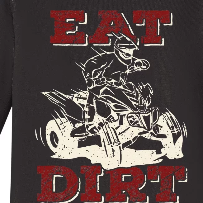 Eat Dirt Quad Biker Gift ATV Four Wheeler Quad Bike Lover Baby Long Sleeve Bodysuit