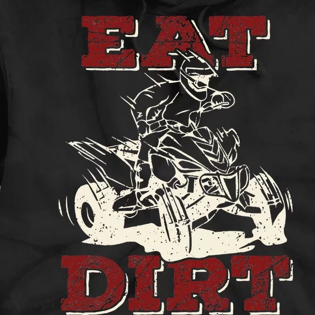 Eat Dirt Quad Biker Gift ATV Four Wheeler Quad Bike Lover Tie Dye Hoodie