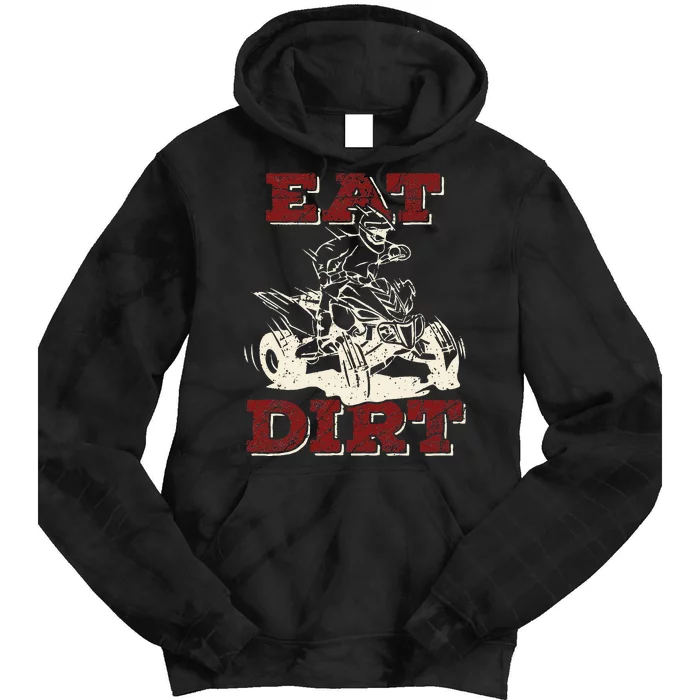 Eat Dirt Quad Biker Gift ATV Four Wheeler Quad Bike Lover Tie Dye Hoodie