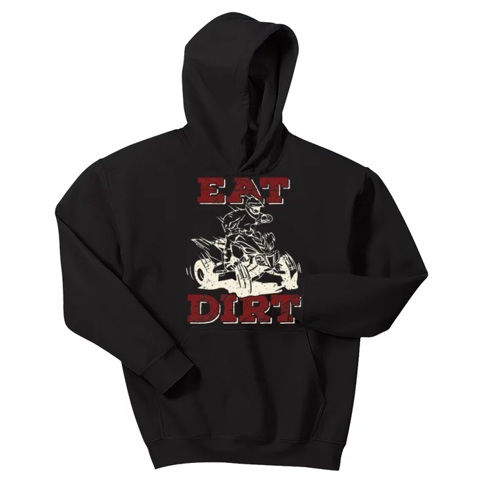 Eat Dirt Quad Biker Gift ATV Four Wheeler Quad Bike Lover Kids Hoodie