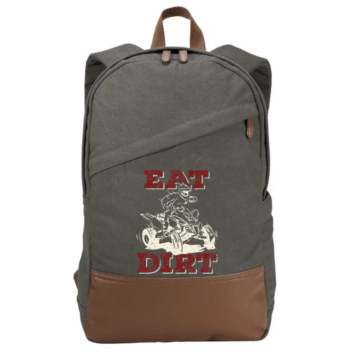 Eat Dirt Quad Biker Gift ATV Four Wheeler Quad Bike Lover Cotton Canvas Backpack