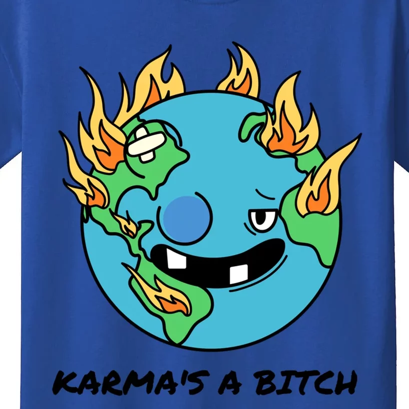 Earth Day Retrograde Humor Karma's A Bitch Meaningful Gift Kids T-Shirt