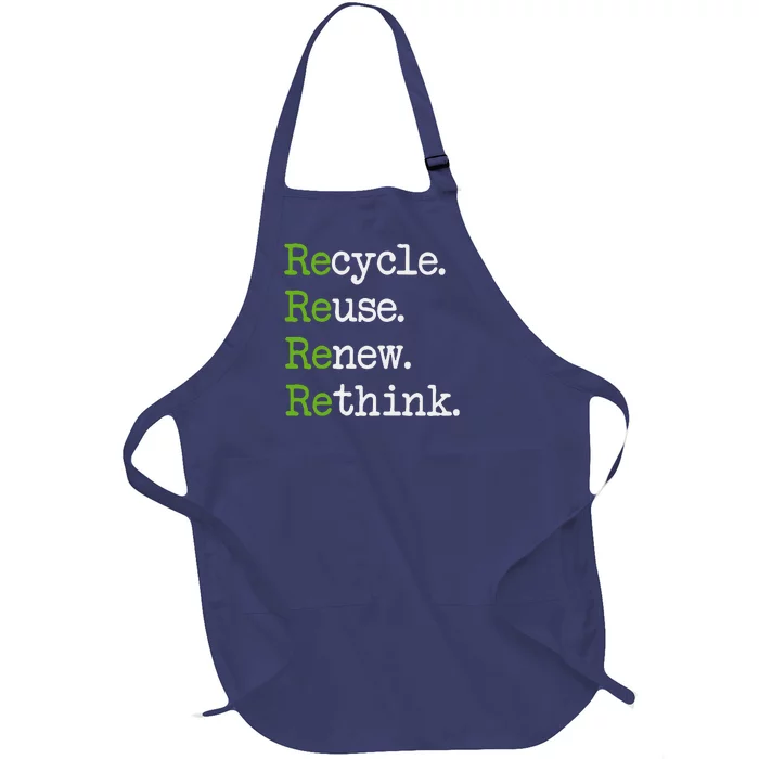 Earth Day Recycle Reuse Renew Rethink Environmental Activism Full-Length Apron With Pocket