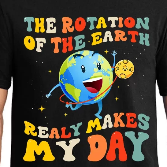 Earth Day Rotation Of The Earth Makes My Day Earth Day 2024 Pajama Set