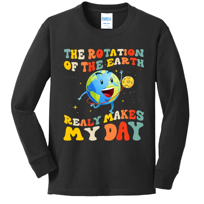 Earth Day Rotation Of The Earth Makes My Day Earth Day 2024 Kids Long Sleeve Shirt