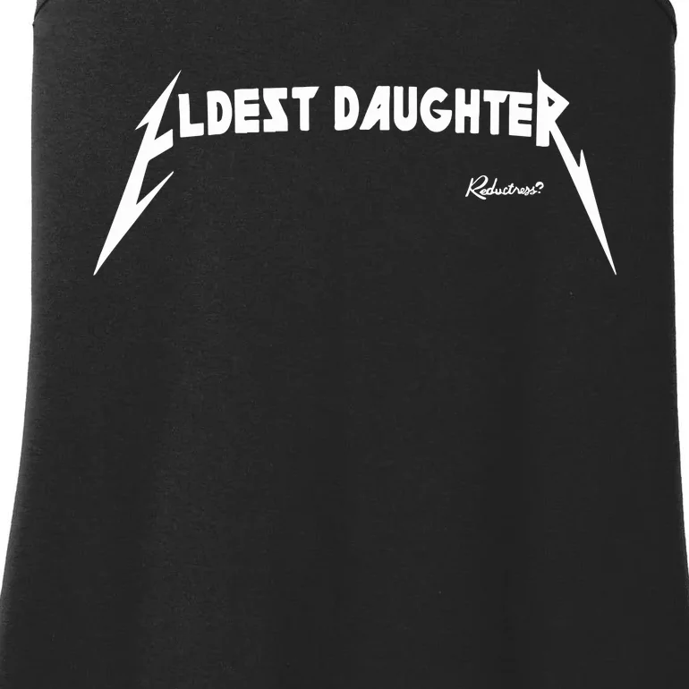 Eldest Daughter Reductress Ladies Essential Tank