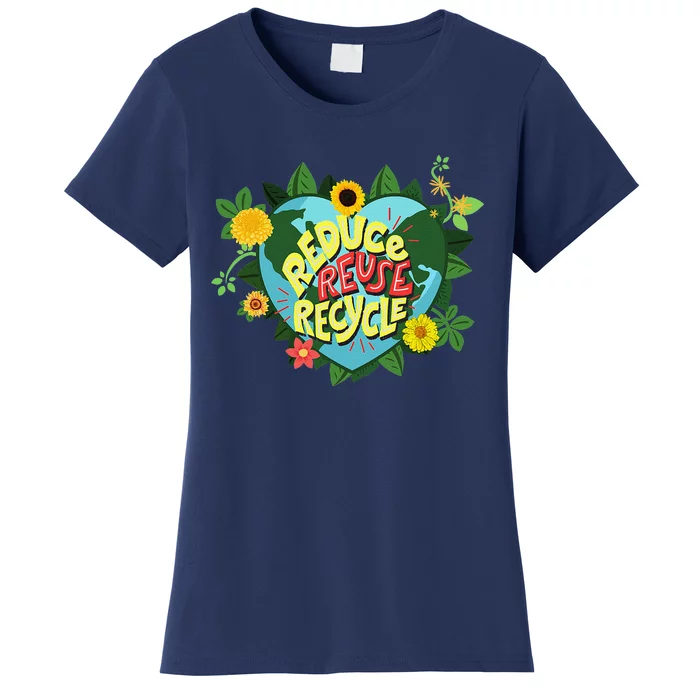 Earth Day Reduce Reuse Recycle Save Planet Women's T-Shirt