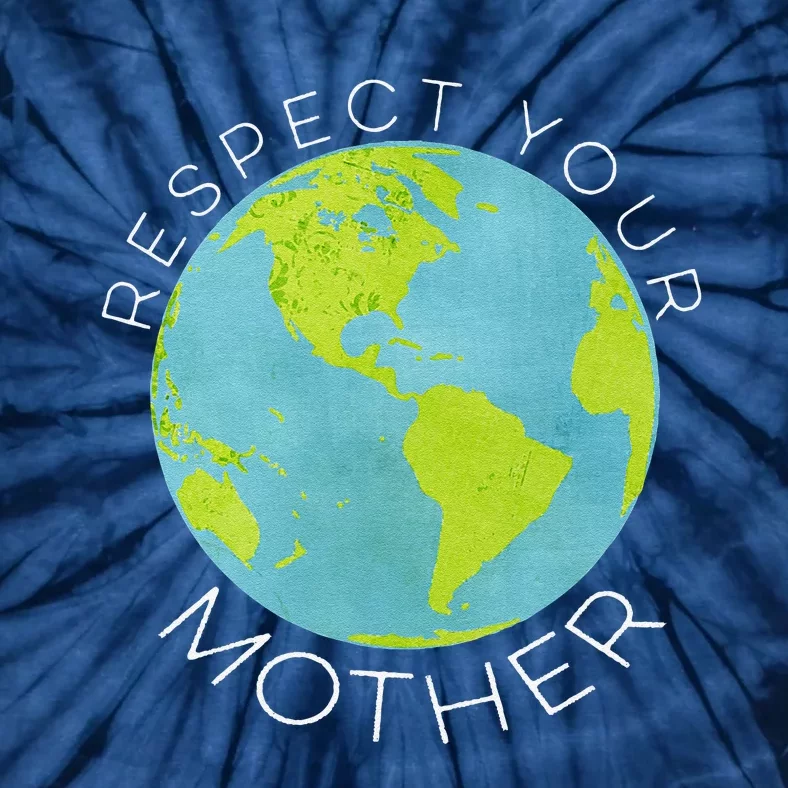 Earth Day, Respect Your Mother, Vegan And Vegetarian Tie-Dye T-Shirt