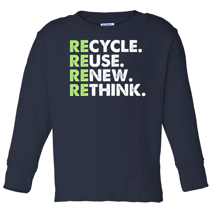 Earth Day Recycle Reuse Renew Rethink Toddler Long Sleeve Shirt