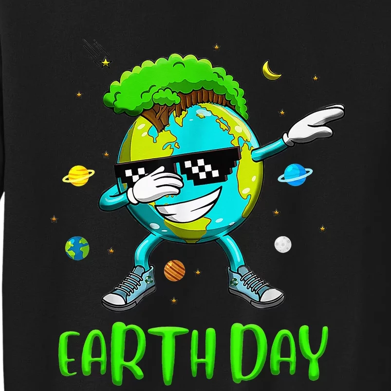 Earth Day Rocks Dabbing Earth Day Design Protect Our Earth Tall Sweatshirt