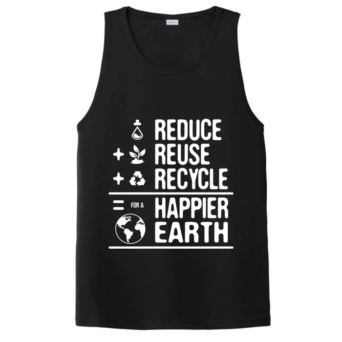 Earth Day Reduce Reuse Recycle Happy Earth Gift Performance Tank