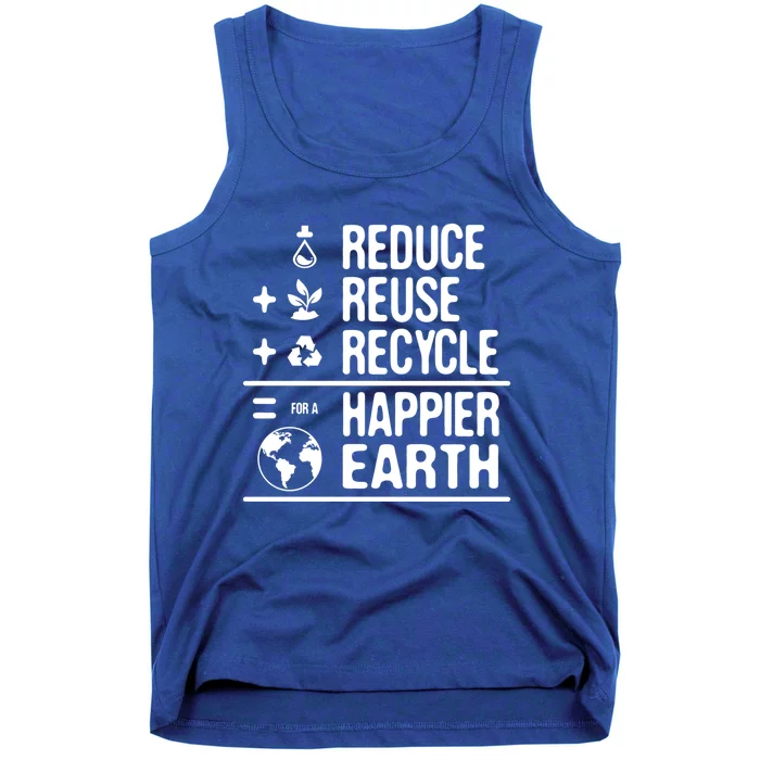 Earth Day Reduce Reuse Recycle Happy Earth Gift Tank Top