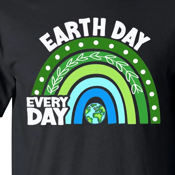 Every Day Rainbow Earth Day Awareness Planet Tall T-Shirt