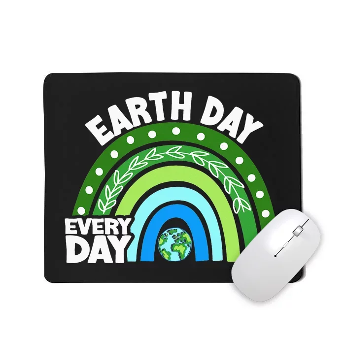 Every Day Rainbow Earth Day Awareness Planet Mousepad