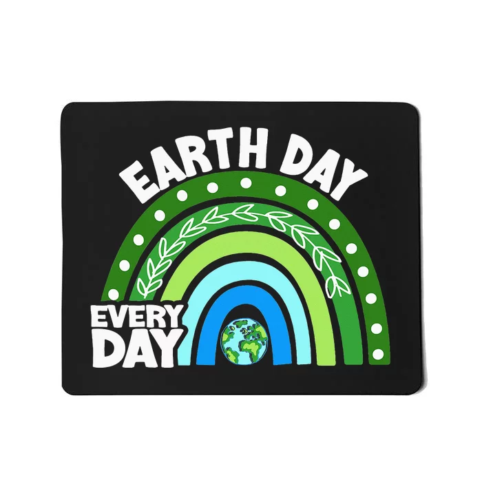 Every Day Rainbow Earth Day Awareness Planet Mousepad