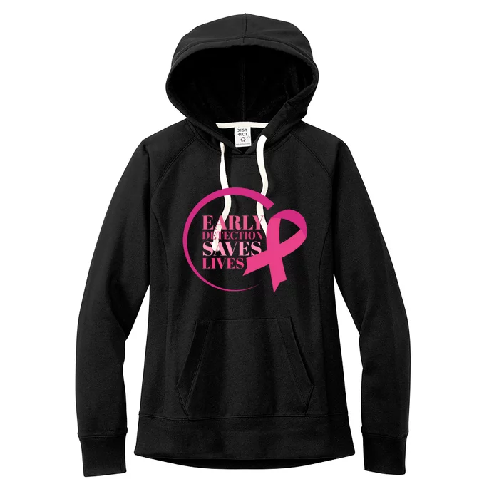 Early Detection Save Lives Breast Cancer Awareness Women's Fleece Hoodie