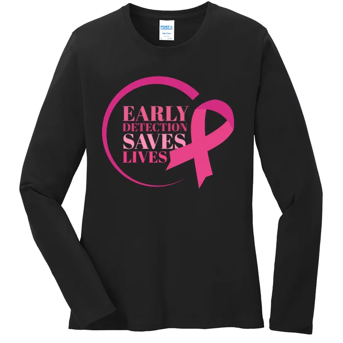 Early Detection Save Lives Breast Cancer Awareness Ladies Long Sleeve Shirt