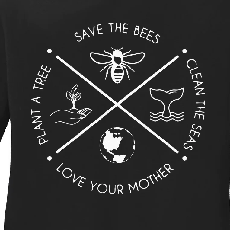 Earth Day Save The Bees Plant More Trees Clean The Seas Ladies Long Sleeve Shirt