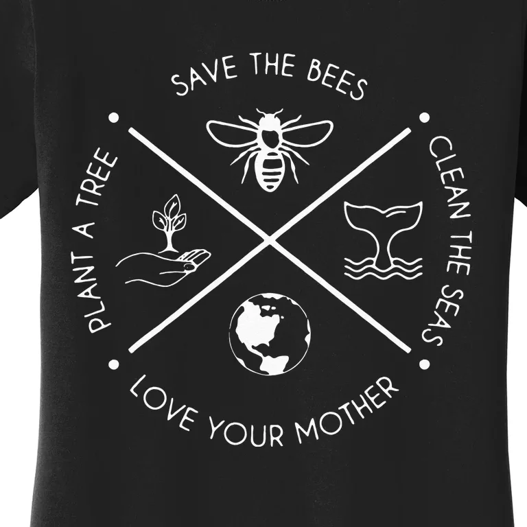 Earth Day Save The Bees Plant More Trees Clean The Seas Women's T-Shirt