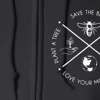 Earth Day Save The Bees Plant More Trees Clean The Seas Full Zip Hoodie