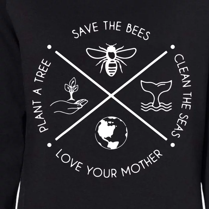 Earth Day Save The Bees Plant More Trees Clean The Seas Womens California Wash Sweatshirt