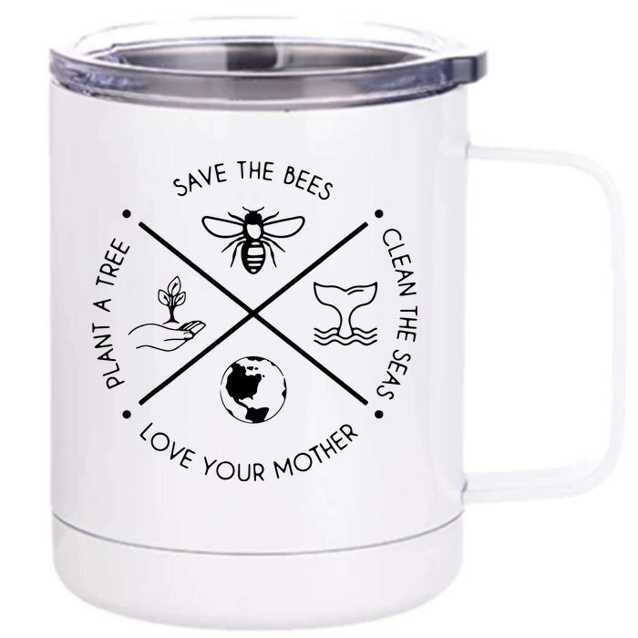 Earth Day Save The Bees Plant More Trees Clean The Seas Front & Back 12oz Stainless Steel Tumbler Cup