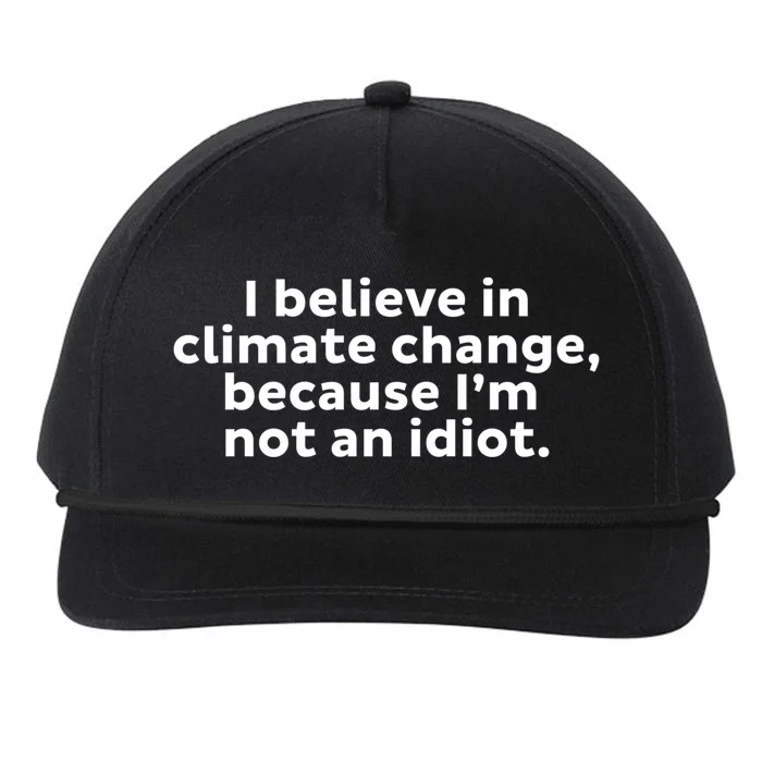 Earth Day Save The Planet I Believe In Climate Change Meaningful Gift Snapback Five-Panel Rope Hat