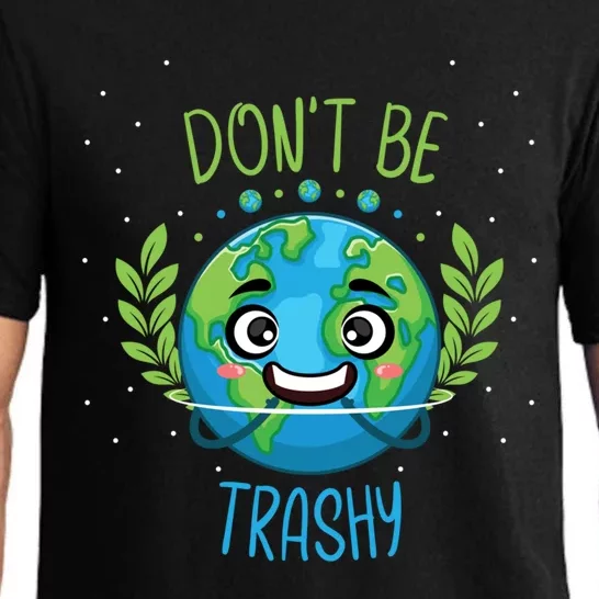 Earth Day Science Astronomy Scientist Don’t Be Trashy Gift Pajama Set