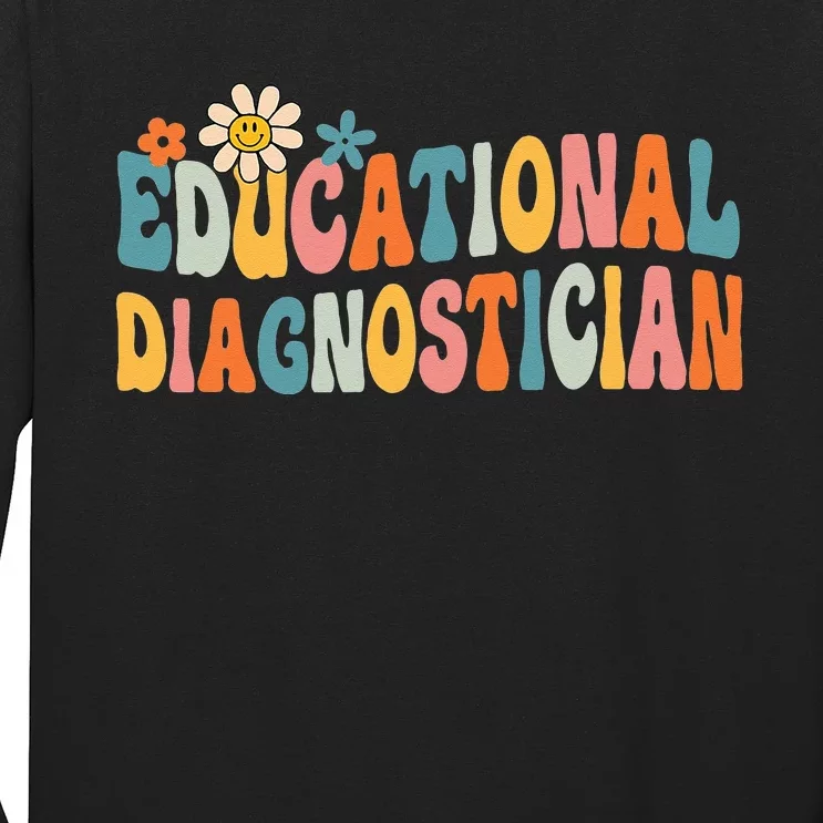 Educational Diagnostician School Psychologist Psych Assessor Long Sleeve Shirt