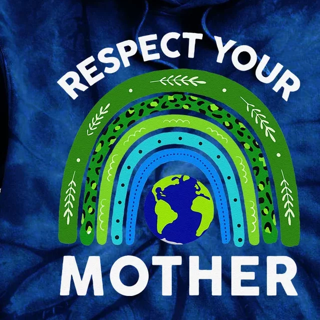 Earth Day Shirts Respect Your Mother I Speak For The Trees Tie Dye Hoodie