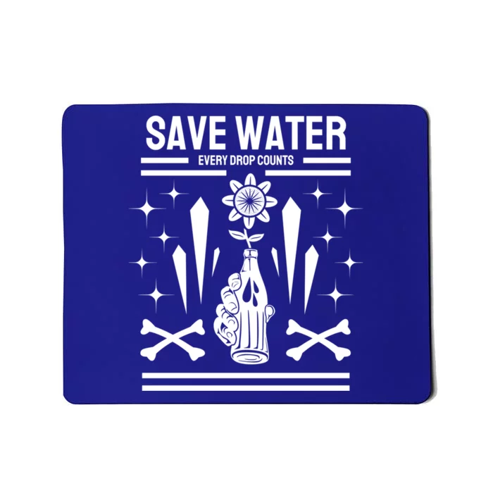 Earth Day Save Water Every Drop Counts Pro Environt Cute Gift Mousepad