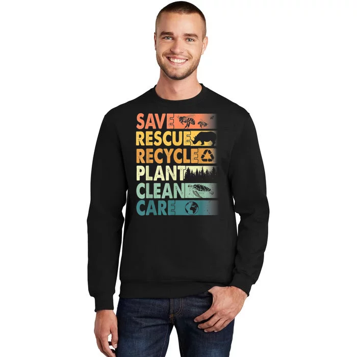 Earth Day Save Bees Rescue Animals Recycle Plastics Retro Tall Sweatshirt