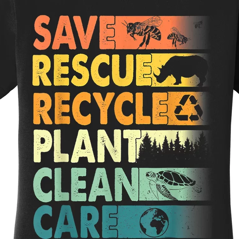 Earth Day Save Bees Recycle Plastics Rescue Animals Women's T-Shirt