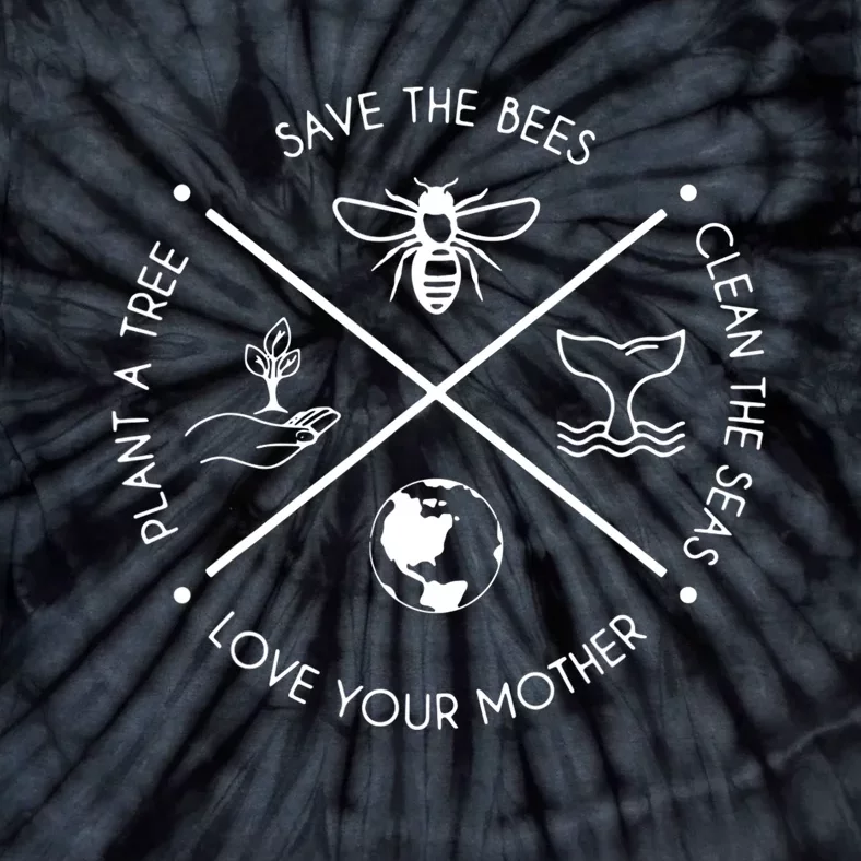 Earth Day Save The Bees Plant More Trees Clean The Seas Tie-Dye T-Shirt