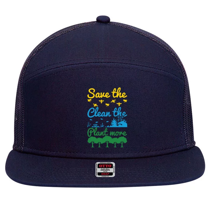 Earth Day Save The Bees Clean The Seas Plant More Trees Gift 7 Panel Mesh Trucker Snapback Hat