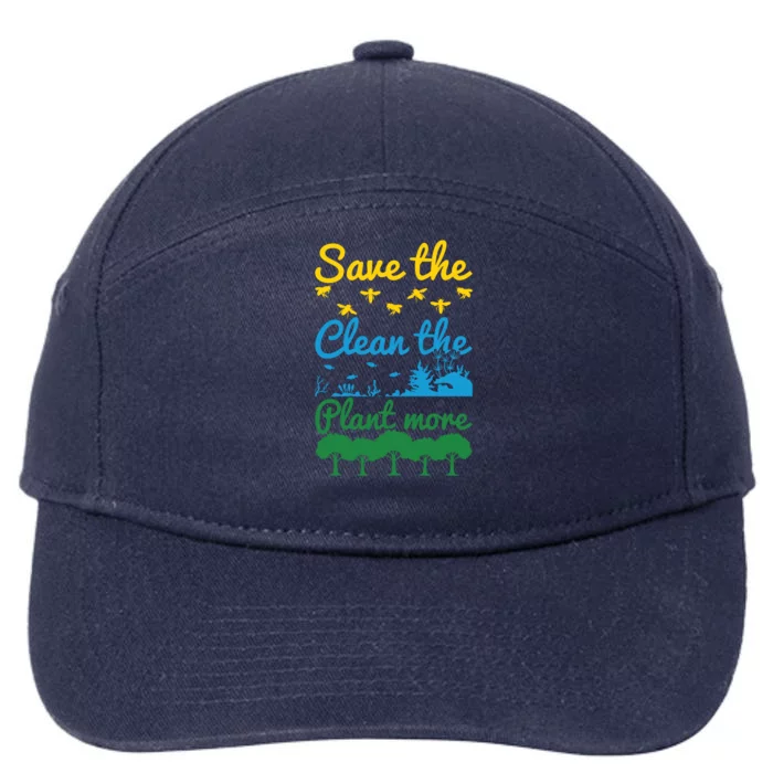 Earth Day Save The Bees Clean The Seas Plant More Trees Gift 7-Panel Snapback Hat