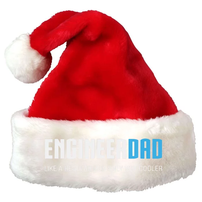 Engineer Dad Shirts Funny Cute Fathers Day Gift Premium Christmas Santa Hat