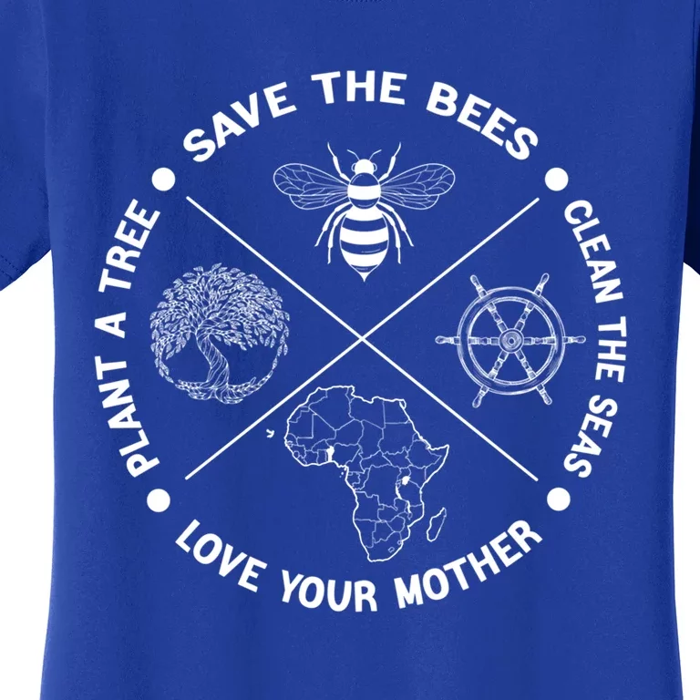 Earth Day Save The Bees Plant Trees Clean The Seas Meaningful Gift Women's T-Shirt