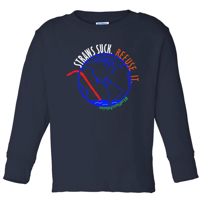 Earth Day Straws Suck End Plastic Pollution Toddler Long Sleeve Shirt