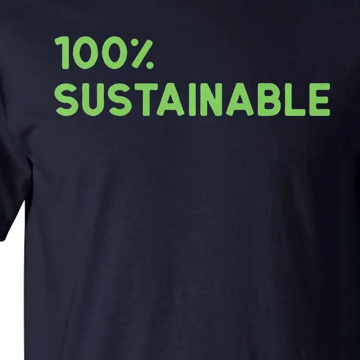 Earth Day Sustainable Recyclable Mother Earths Tall T-Shirt