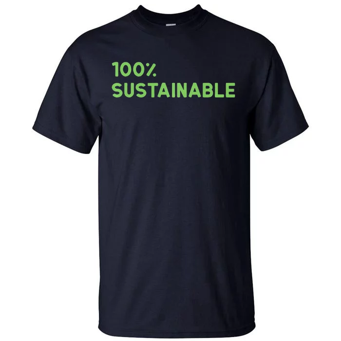 Earth Day Sustainable Recyclable Mother Earths Tall T-Shirt