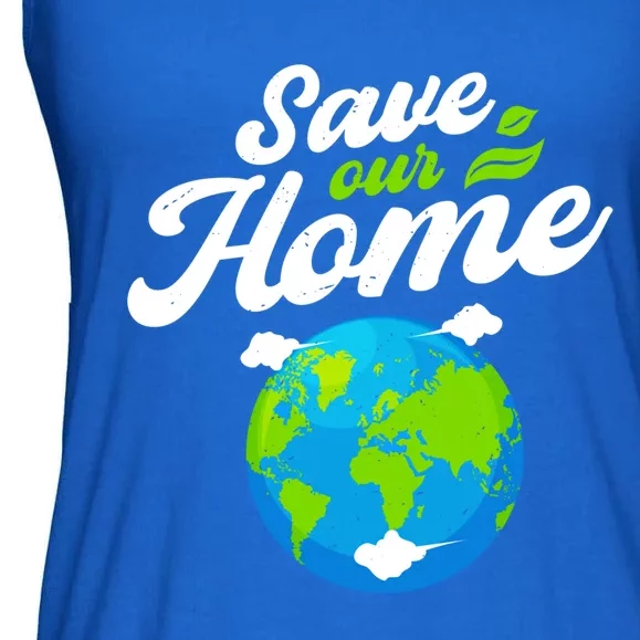 Earth Day Save Our Home Planet Conservation Preservation Gift Ladies Essential Flowy Tank