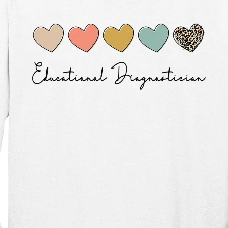 Educational Diagnostician School Psychologist Psychometrist Long Sleeve Shirt